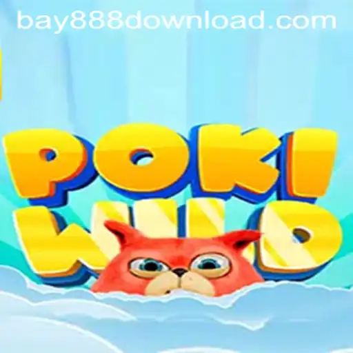 PokiWild: A Thrilling Adventure into the World of Bay888
